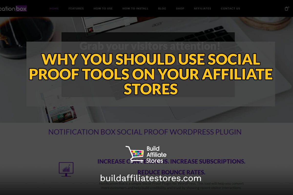 Build Affiliate Stores WHY YOU SHOULD USE SOCIAL PROOF TOOLS ON YOUR AFFILIATE STORES header