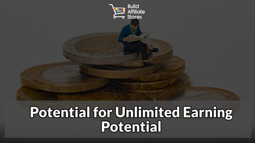 Build Affiliate Store Compelling Reasons to Launch Your Own Affiliate Store Today Potential for Unlimited Earning Potential