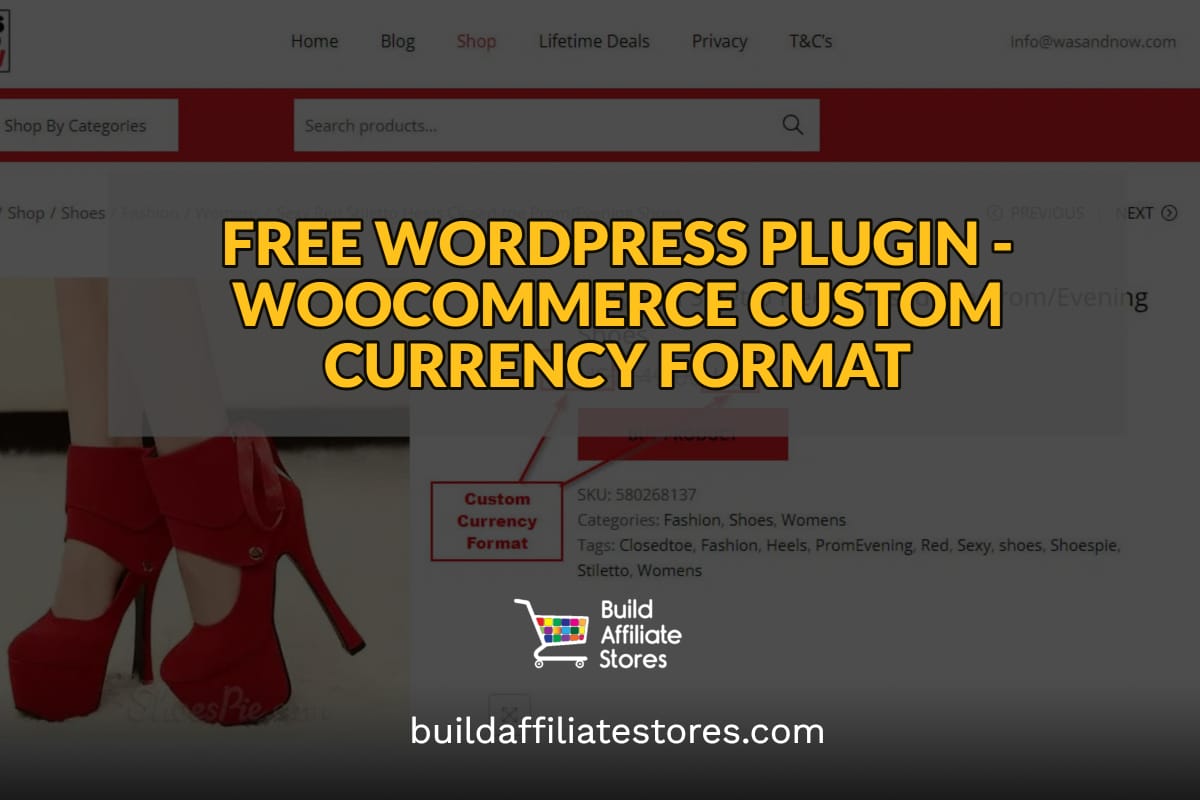 Build Affiliate Stores FREE WORDPRESS PLUGIN WOOCOMMERCE CUSTOM CURRENCY FORMAT