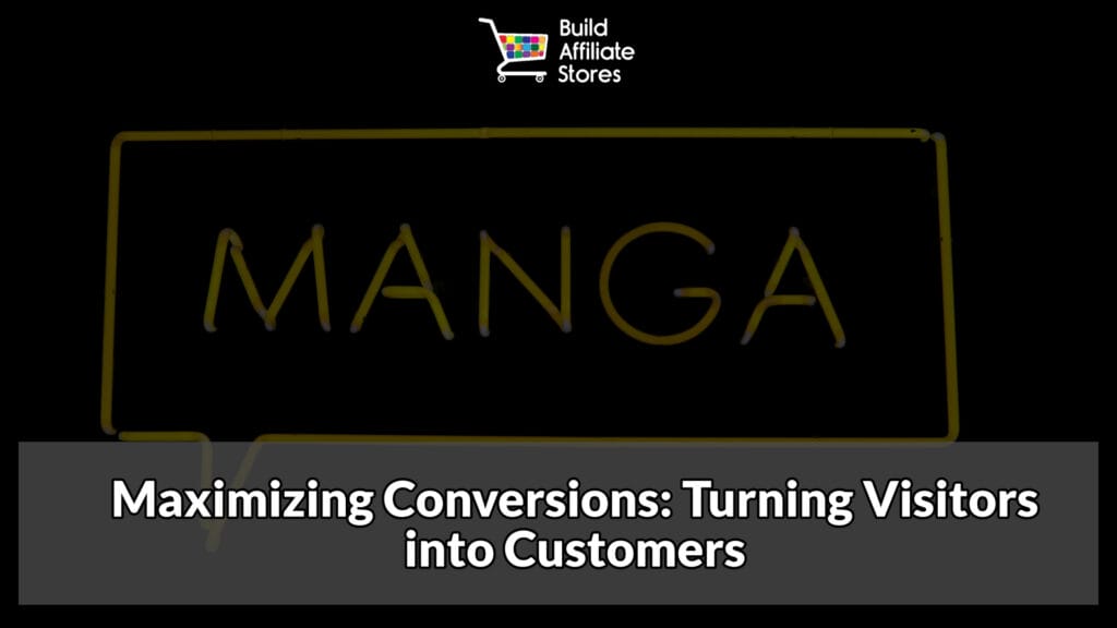 Build Affiliate Stores Maximizing Conversions Turning Visitors into Customers